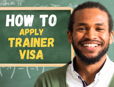 How to Apply trainer Visa